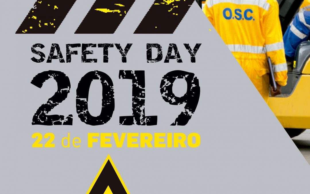 Safety day 2019 “Avaliar, Prevenir e Controlar Riscos”